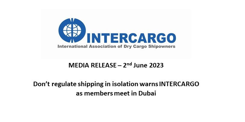 Media Release: "Don’t regulate shipping in isolation warns INTERCARGO as members meet in Dubai"