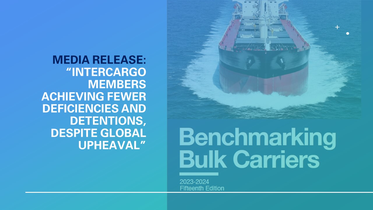 Media Release: "INTERCARGO members achieving fewer deficiencies and detentions, despite global upheaval"
