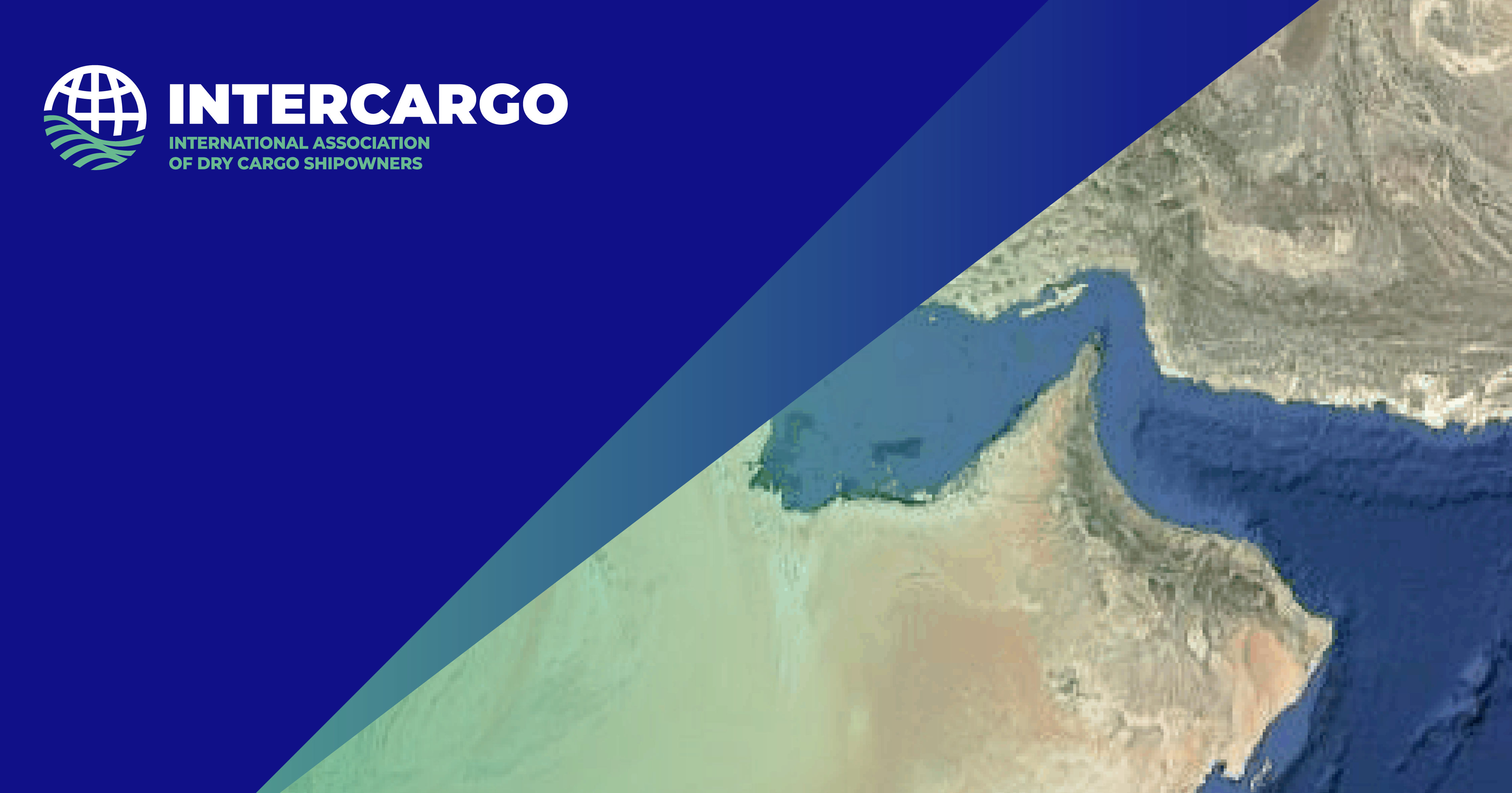Media Release "INTERCARGO Urges Vigilance and Reaffirms Priority on Seafarer Safety as Security Risks Escalate in Middle East Gulf and Strait of Hormuz"