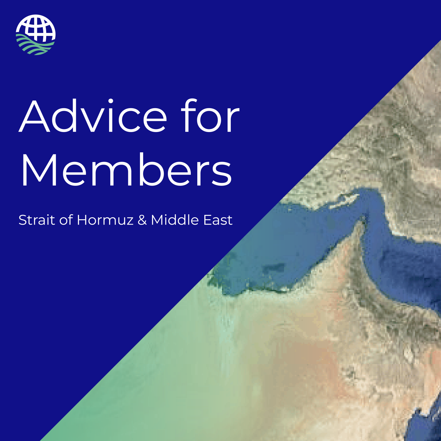 Advice for Members regarding situation in Strait of Hormuz and Middle East
