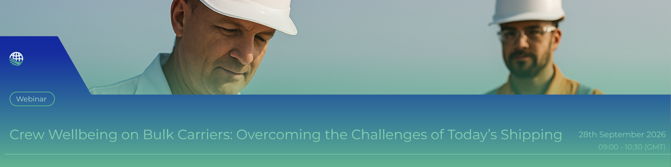 INTERCARGO Hosted Webinar: Crew Wellbeing on Bulk Carriers - Overcoming the Challenges of Today’s Shipping